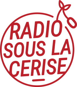 🍒 La Radio sous la Cerise 🍒